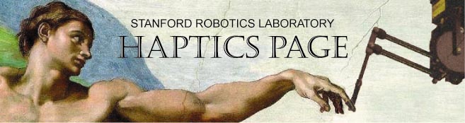 Stanford Robotics Laboratory Haptics Page
